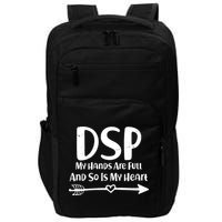 DSP My Hands Are Full Impact Tech Backpack