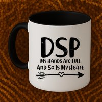 DSP My Hands Are Full Mug