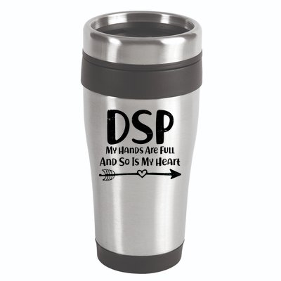 DSP My Hands Are Full 16oz Travel Tumbler
