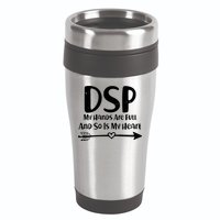 DSP My Hands Are Full 16oz Travel Tumbler