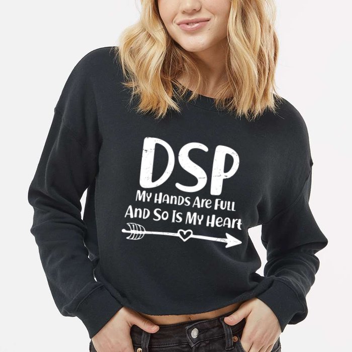 DSP My Hands Are Full Cropped Pullover Crew
