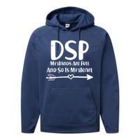 DSP My Hands Are Full Performance Fleece Hoodie