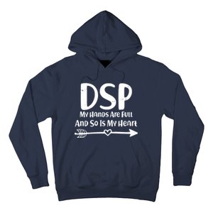 DSP My Hands Are Full Hoodie