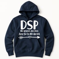 DSP My Hands Are Full Hoodie
