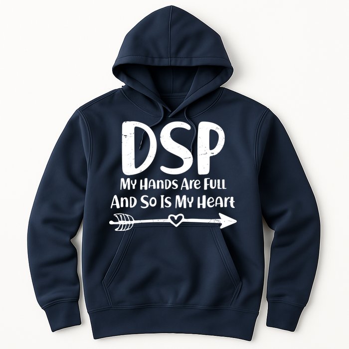 DSP My Hands Are Full Hoodie
