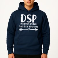DSP My Hands Are Full Hoodie