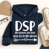 DSP My Hands Are Full Hoodie