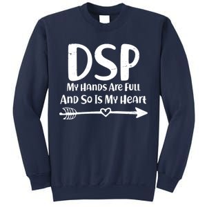 DSP My Hands Are Full Sweatshirt