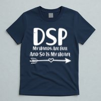 DSP My Hands Are Full T-Shirt