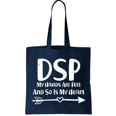 DSP My Hands Are Full Bag