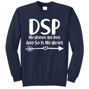 DSP My Hands Are Full Tall Sweatshirt