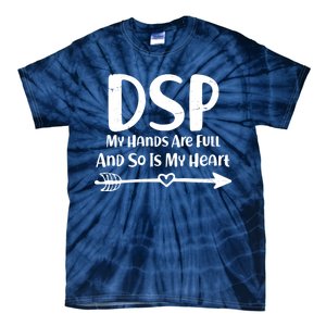 DSP My Hands Are Full Tie-Dye T-Shirt