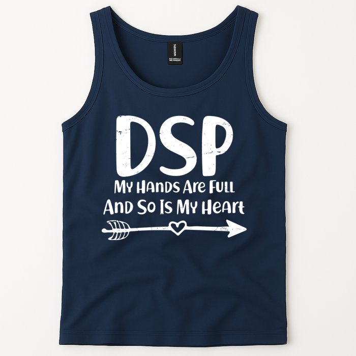 DSP My Hands Are Full Tank Top