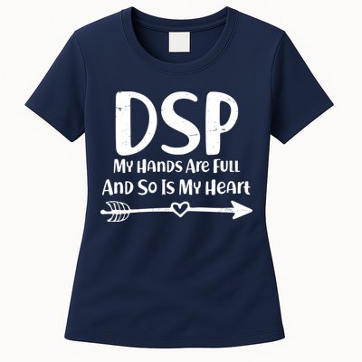 DSP My Hands Are Full Womens T-Shirt