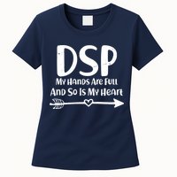 DSP My Hands Are Full Womens T-Shirt