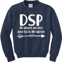 DSP My Hands Are Full Kids Sweatshirt