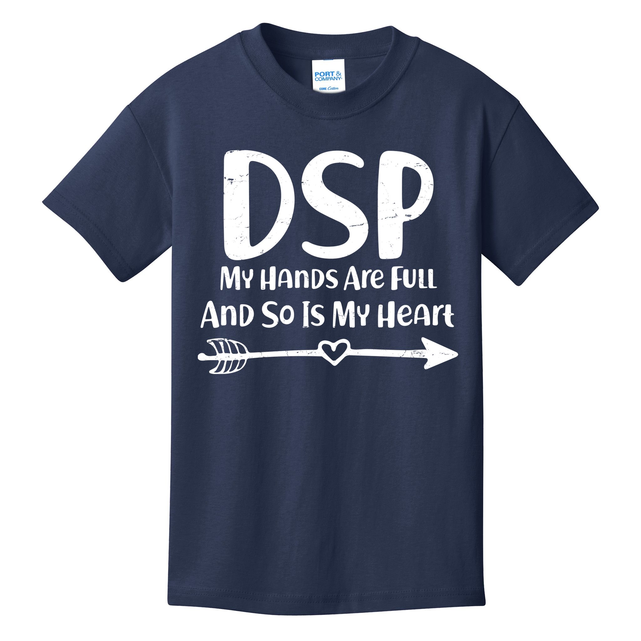 DSP My Hands Are Full Kids T-Shirt