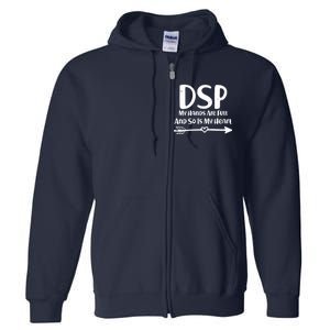 DSP My Hands Are Full Full Zip Hoodie