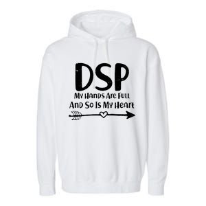 DSP My Hands Are Full Garment-Dyed Fleece Hoodie