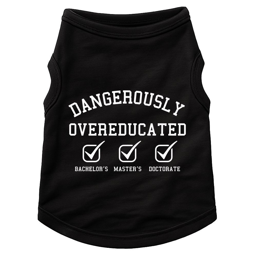 Doctorate Sweatshirt Phd Graduation Gift Doggie Tank