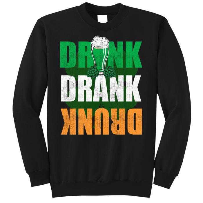 Drink St Patricks' Day Irish Ireland Flag Gift St. Paddy's Sweatshirt