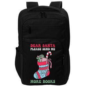 Dear Santa Please Send Me More Books Impact Tech Backpack