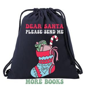 Dear Santa Please Send Me More Books Drawstring Bag