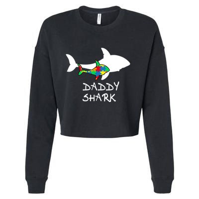 Daddy Shark Puzzle Piece Inspirational Autism Awareness Gift Cropped Pullover Crew