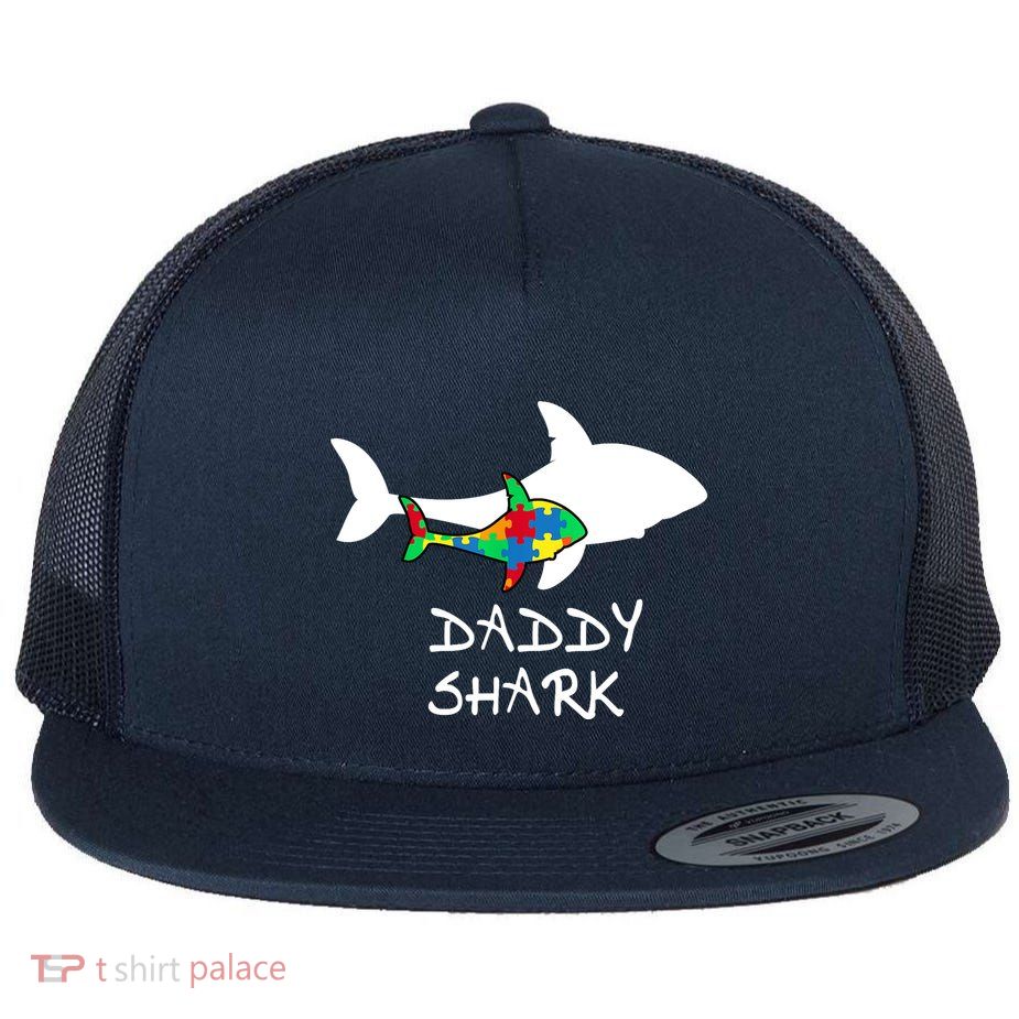 Daddy Shark Puzzle Piece Inspirational Autism Awareness Gift Flatbill Hat