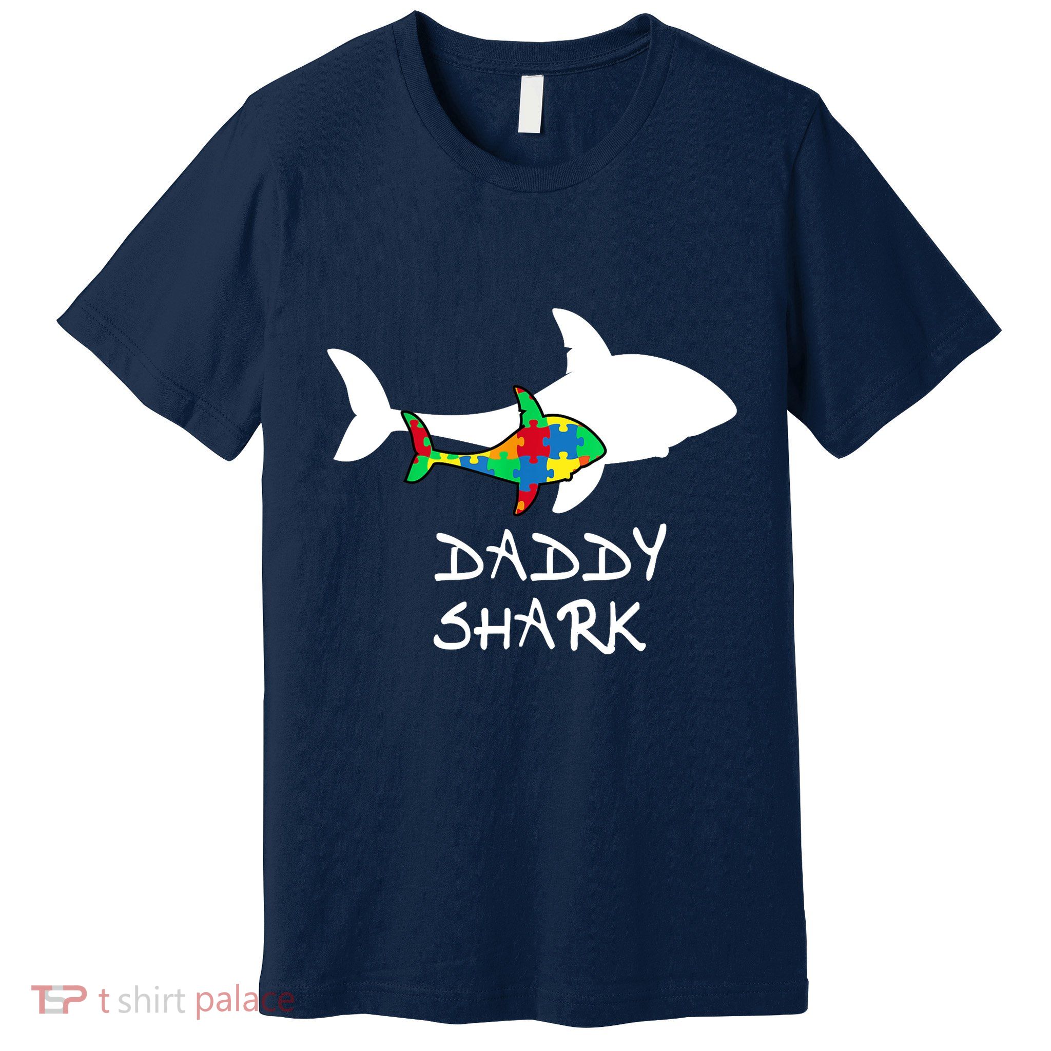 Daddy Shark Puzzle Piece Inspirational Autism Awareness Gift Premium T-Shirt