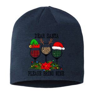 Dear Santa Please Bring Wine Christmas Merry Winemas Sustainable Beanie