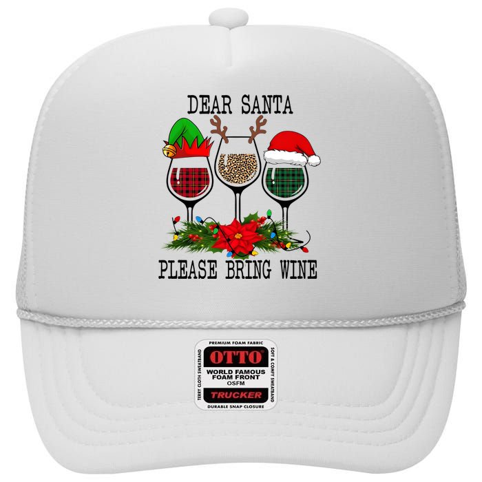 Dear Santa Please Bring Wine Christmas Merry Winemas High Crown Mesh Back Trucker Hat