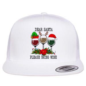 Dear Santa Please Bring Wine Christmas Merry Winemas Flat Bill Trucker Hat