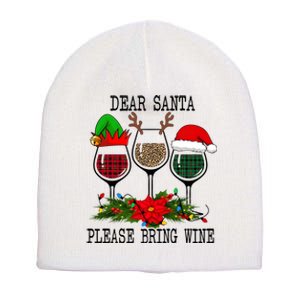 Dear Santa Please Bring Wine Christmas Merry Winemas Short Acrylic Beanie