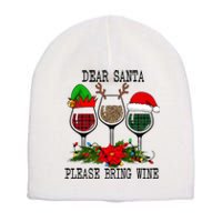 Dear Santa Please Bring Wine Christmas Merry Winemas Short Acrylic Beanie