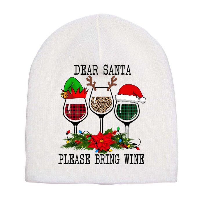 Dear Santa Please Bring Wine Christmas Merry Winemas Short Acrylic Beanie