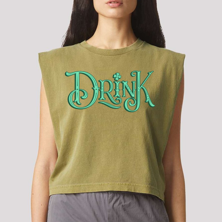 Drink St Patrick's Day Festive Party Garment-Dyed Women's Muscle Tee