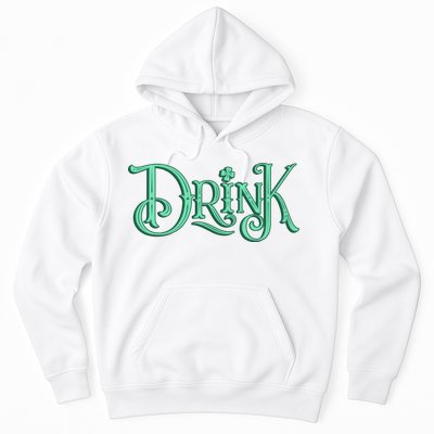 Drink St Patrick's Day Festive Party Hoodie