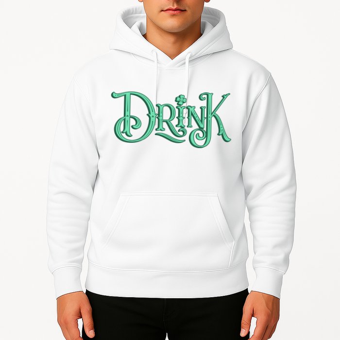 Drink St Patrick's Day Festive Party Hoodie