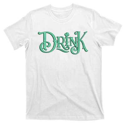 Drink St Patrick's Day Festive Party T-Shirt