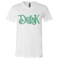 Drink St Patrick's Day Festive Party V-Neck T-Shirt