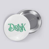 Drink St Patrick's Day Festive Party Button