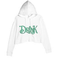 Drink St Patrick's Day Festive Party Crop Fleece Hoodie