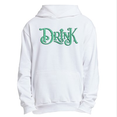 Drink St Patrick's Day Festive Party Urban Pullover Hoodie