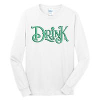 Drink St Patrick's Day Festive Party Tall Long Sleeve T-Shirt