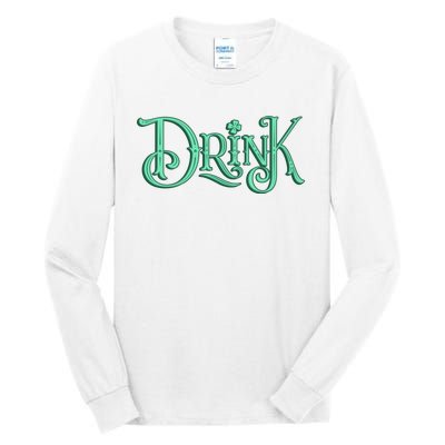 Drink St Patrick's Day Festive Party Tall Long Sleeve T-Shirt