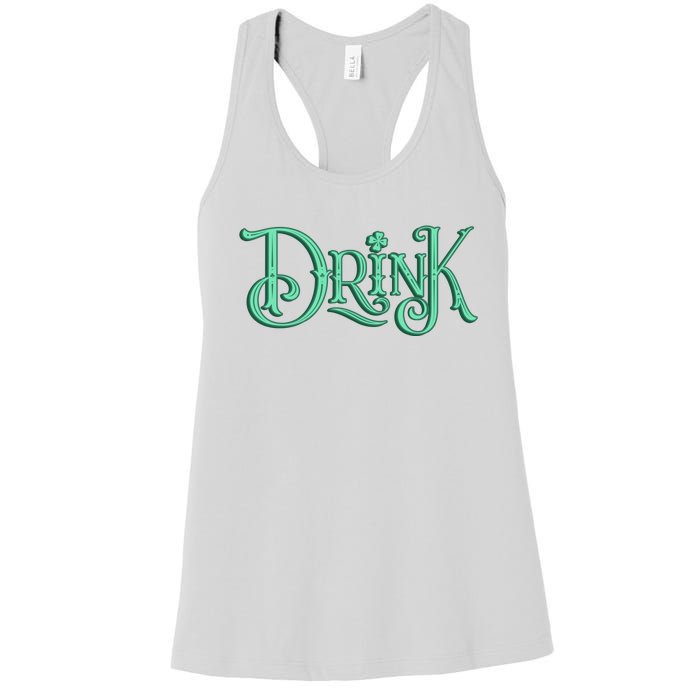 Drink St Patrick's Day Festive Party Women's Racerback Tank