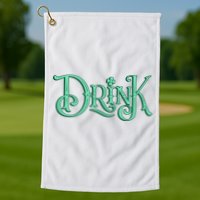 Drink St Patrick's Day Festive Party Golf Towel