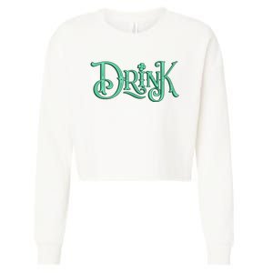 Drink St Patrick's Day Festive Party Cropped Pullover Crew