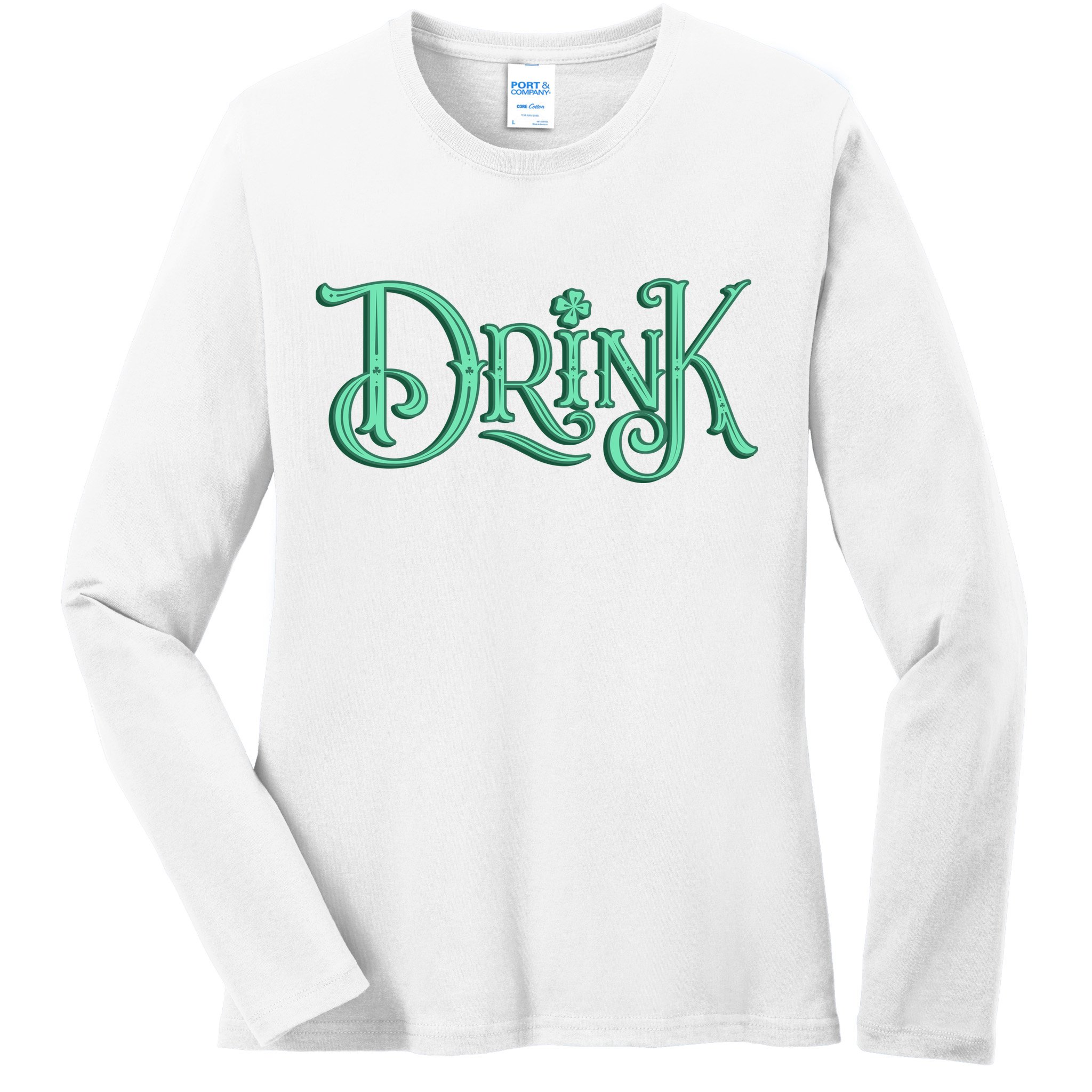 Drink St Patrick's Day Festive Party Ladies Long Sleeve Shirt